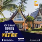 HOW TO FINANCE FOREIGN REAL ESTATE INVESTMENT